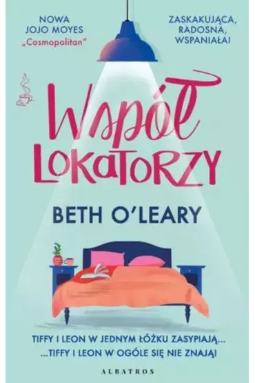 Wsp�lokatorzy - Beth  O'Leary