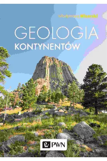 Geologia kontynent�w - W�odzimierz Mizerski