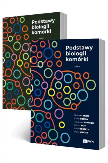 Podstawy biologii kom�rki. Tom 1-2 - Bruce Alberts, Karen Hopkin, Morgan David, Keith Roberts, Alexander Johnson, Rebecca Heald, Peter Walter