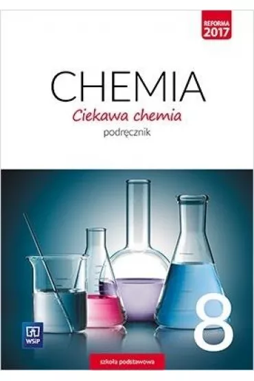 Ciekawa chemia. Podr�cznik. Klasa 8. Szko�a podstawowa - Hanna Guli�ska, Janina Smoli�ska