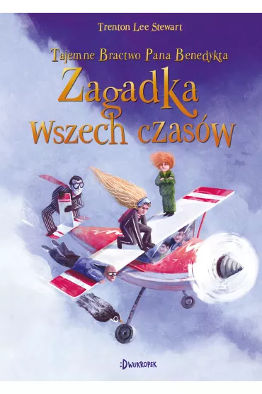 Zagadka wszech czas�w. Tajemne bractwo pana Benedykta. Tom 4 - Trenton Lee Stewart