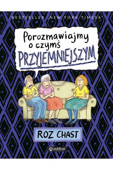 Porozmawiajmy o czymś przyjemniejszym