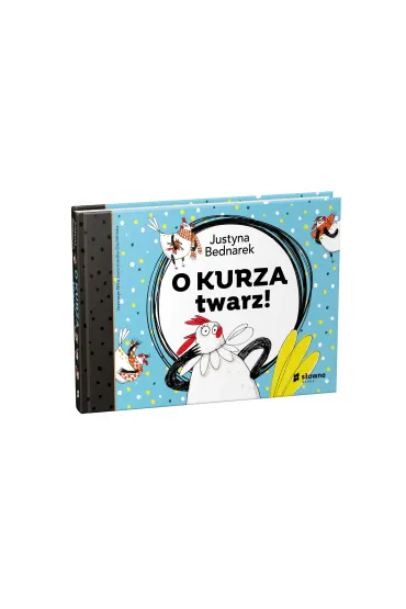 O kurza twarz! Kury. Tom 2 - Justyna Bednarek