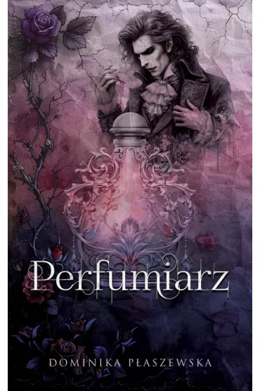 Perfumiarz - Dominika P�aszewska