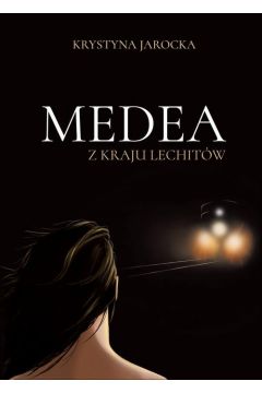 eBook Medea z kraju Lechitw epub