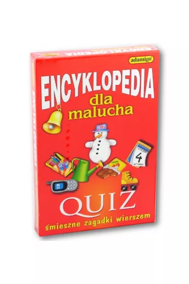 Encyklopedia dla malucha. Quiz. �mieszne zagadki wierszem Adamigo