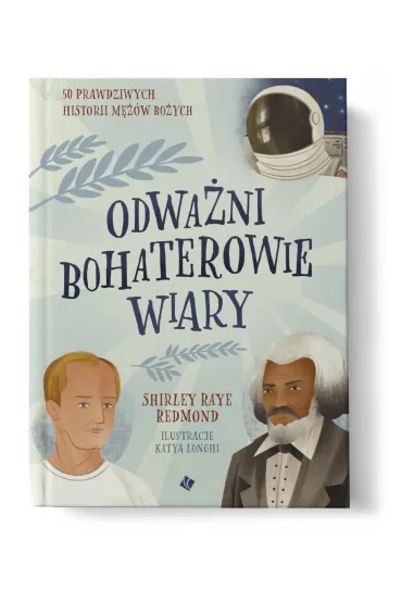 Odwa�ni bohaterowie wiary - Shirley Redmond Raye