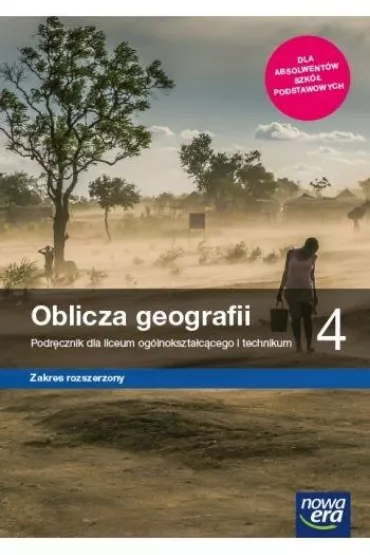 Oblicza geografii 4. Podr�cznik dla liceum og�lnokszta�c�cego i technikum. Zakres rozszerzony. Szko�y ponadpodstawowe - Marcin �witoniak, Tomasz Rachwa�, Pawe�  Kroh, Czes�aw Adamiak