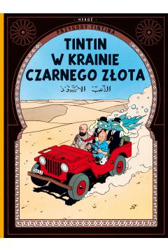 Tintin w krainie Czarnego Zota. Przygody Tintina. Tom 15