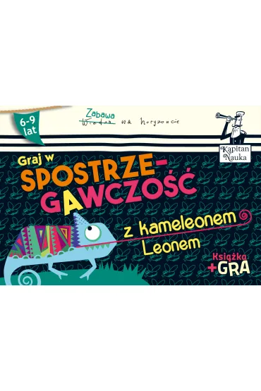 Kapitan Nauka. Spostrzegawczo�� z kameleonem Leonem - Agnieszka Biela