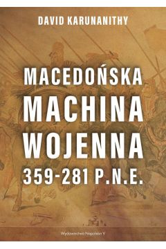 Macedoska machina wojenna 359-281 p.n.e.