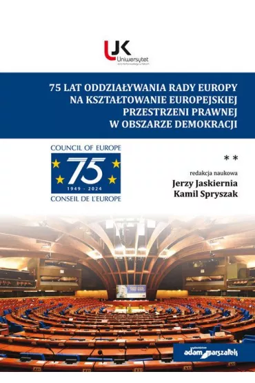 75 lat Rady Europy T.2 - Jerzy Jaskiernia, Kamil Spryszak