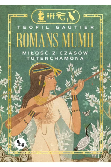 Romans mumii. Mi�o�� z czas�w Tutenchamona - Teofil Gautier