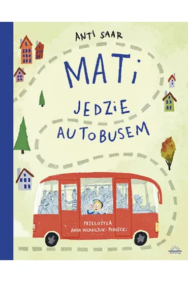 Mati jedzie autobusem - Anti Saar