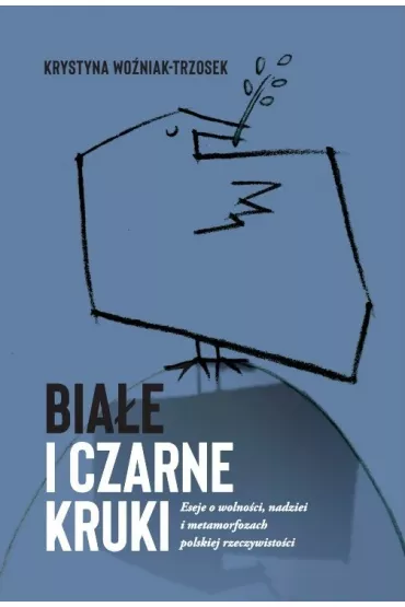 Bia�e i czarne kruki - Krystyna Wo�niak-Trzosek