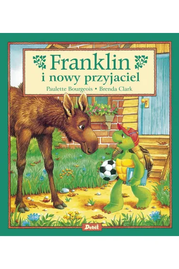 Franklin. Franklin i nowy przyjaciel - Paulette Bourgeois