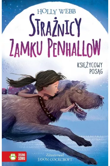 Ksi�ycowy pos�g stra�nicy zamku penhallow Tom 1 - Holly Webb