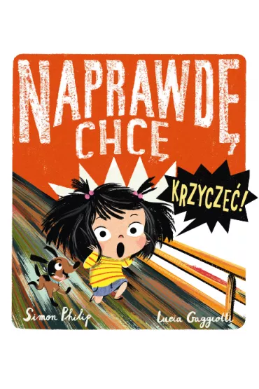 Naprawd� chc� krzycze�! Naprawd� chc�. Tom 1 - Simon Philip