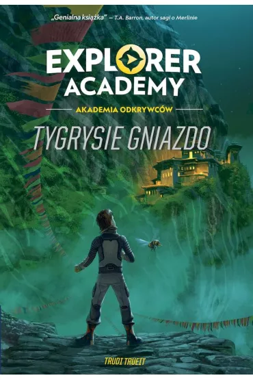 Explorer Academy: Akademia Odkrywc�w. Tom 5 - Trudi Trueit