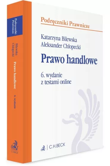 Prawo handlowe z testami online - Aleksander Ch�opecki, Katarzyna Bilewska