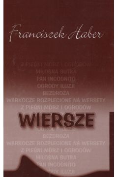 Wiersze - Haber Franciszek (twarda oprawa) - Franciszek Haber