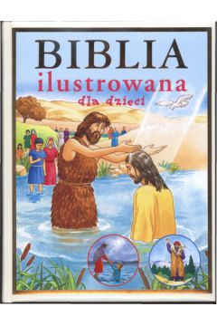 Biblia ilustrowana dla dzieci - Compagnac Francois, Amiot Karine-Marie, Raimbault Christophe - Amiot Karine-Marie, Francois Compagnac, Raimbault Christophe