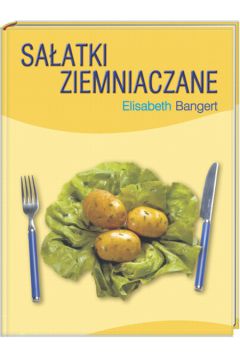 Sa�atki ziemniaczane - Bangert Elisabeth - Elisabeth Bangert
