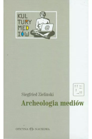 Archeologia mediow - Zielinski Siegfried