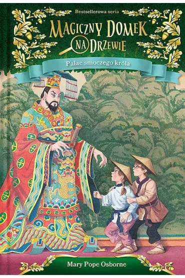 Pa�ac smoczego kr�la. Magiczny domek na drzewie. Tom 14 - Mary Pope Osborne