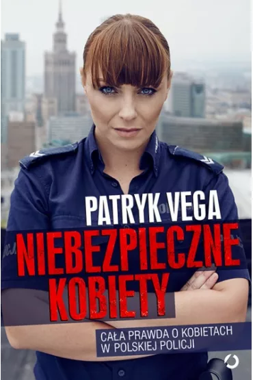 Niebezpieczne kobiety - Patryk Vega