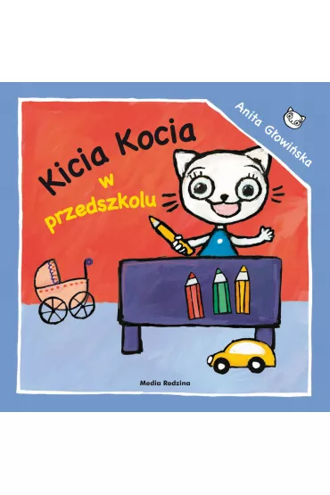 Kicia kocia w przedszkolu - Anita G�owi�ska