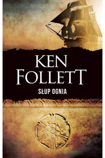 Sup ognia. Filary Ziemi. Tom 3. Wydanie specjalne - Ken Follett