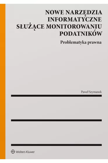 Nowe narz�dzia informatyczne s�u��ce monitorowaniu podatnik�w - Pawe� Szymanek