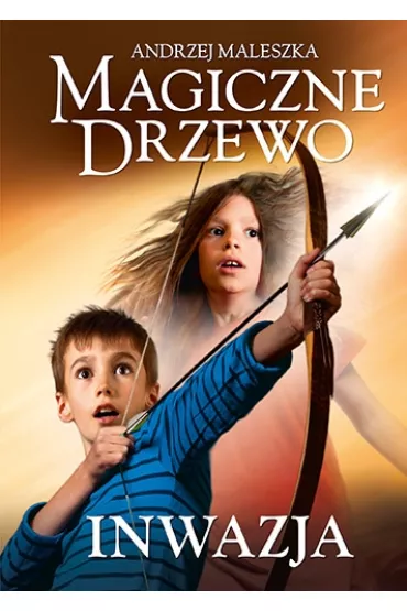Inwazja. Magiczne Drzewo. Tom 8 - Andrzej Maleszka