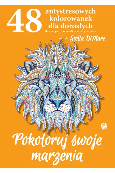 Pokoloruj swoje marzenia - Stella Dimare