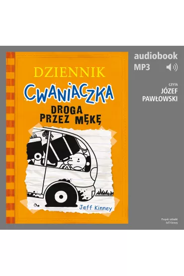 Audiobook Droga przez mk. Dziennik Cwaniaczka. Tom 9 mp3 - Jeff Kinney