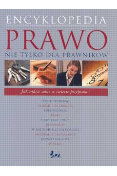 Encyklopedia Prawo nie tylko dla prawnik�w