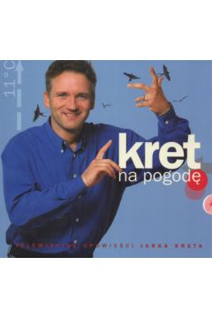 Kret na pogod� - Kret Jaros�aw - Jaros�aw Kret