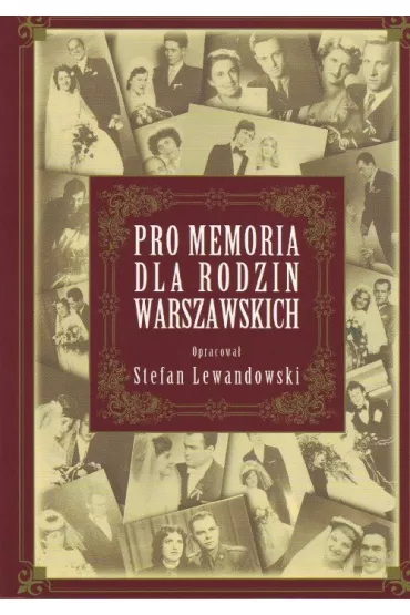 Pro memoria dla rodzin warszawskich - Stefan Lewandoski
