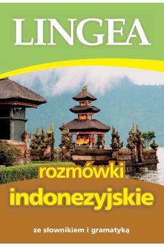 Rozmwki indonezyjskie ze sownikiem i gramatyk