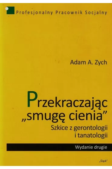 Przekraczaj�c "smug� cienia" - Adam A. Zych
