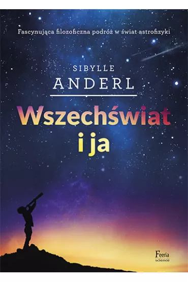 Wszech�wiat i ja - Anderl Sibylle