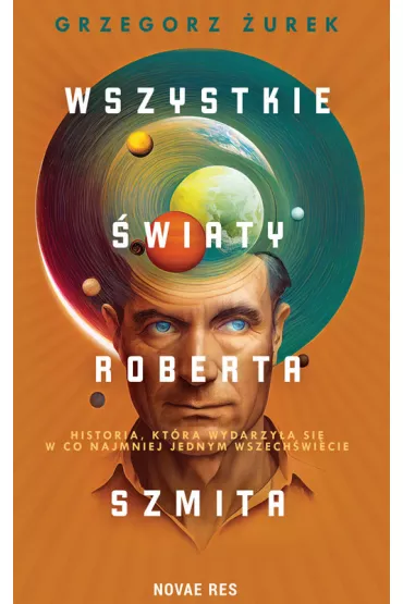 Wszystkie �wiaty Roberta Szmita - Grzegorz �urek