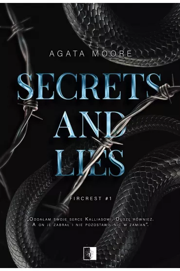 Secrets and Lies. Fircrest. Tom 1 - Agata  Moore