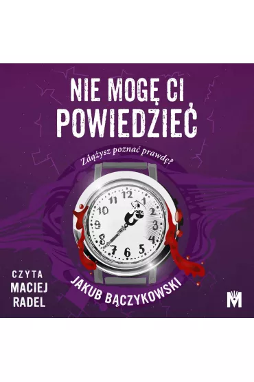 Audiobook Nie mog ci powiedzie mp3 - Jakub Bczykowski
