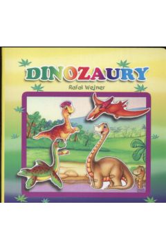 Dinozaury - Wejner Rafa� - Rafa� Wejner