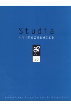 Studia filmoznawcze 26 - Stanis�aw Bobowski red.