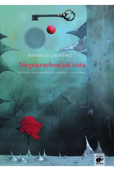 Niepotrzebna jak r�a - Arnhild Lauveng