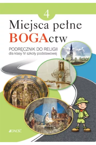 Miejsca pene BOGActw. Podrcznik do religii dla klasy 4 szkoy podstawowej - Bogusaw Nosek, Elbieta Kondrak, Krzysztof Mielnicki