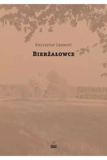 Bier�a�owice - Krzysztof Gedroy�